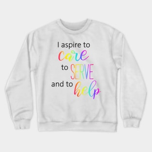 Nurse Care, Serve, Help Crewneck Sweatshirt